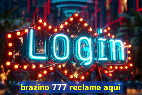 brazino 777 reclame aqui